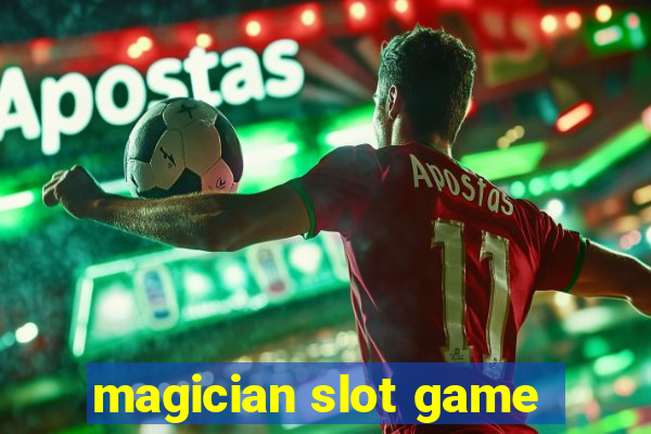 magician slot game