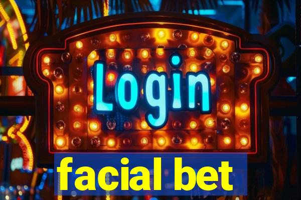 facial bet