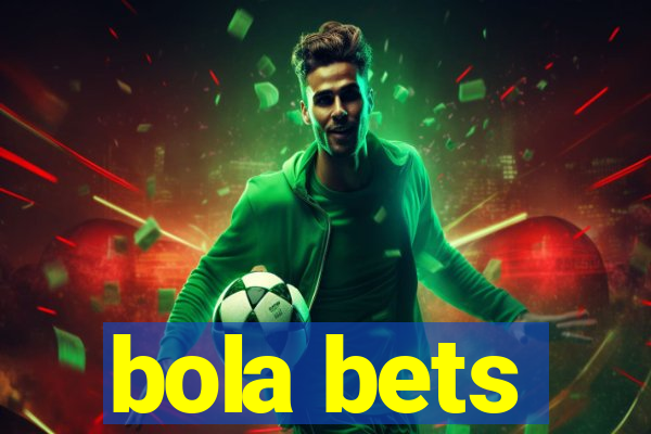 bola bets