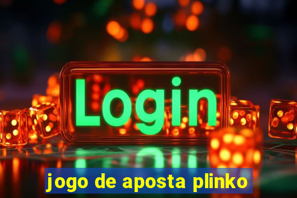 jogo de aposta plinko