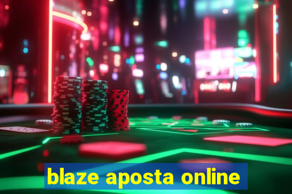 blaze aposta online