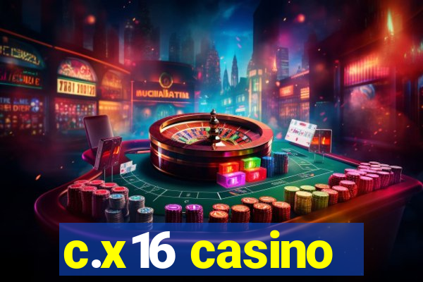 c.x16 casino