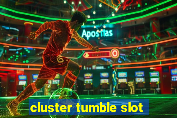 cluster tumble slot