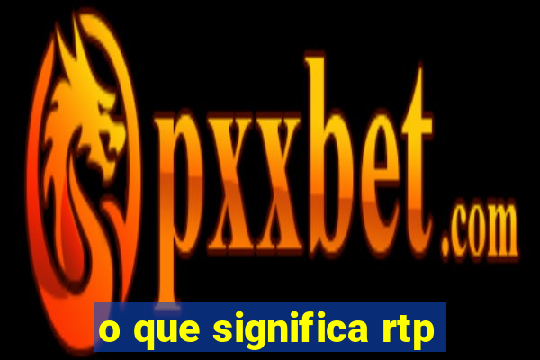 o que significa rtp