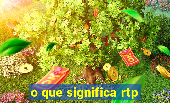 o que significa rtp