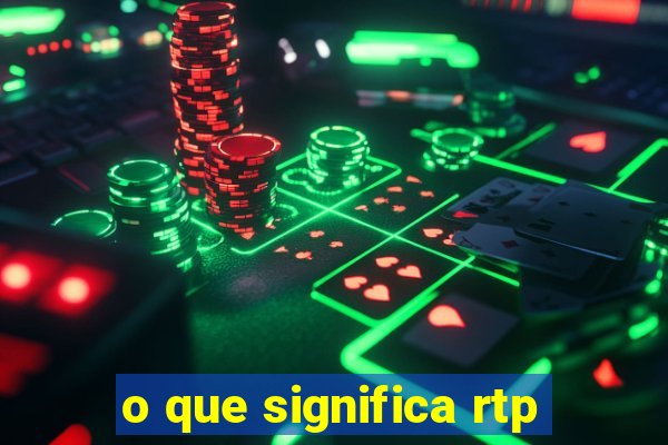 o que significa rtp