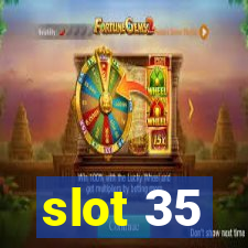 slot 35