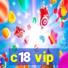 c18 vip