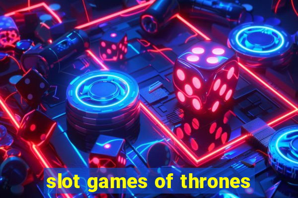 slot games of thrones