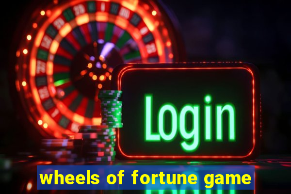 wheels of fortune game