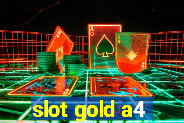 slot gold a4