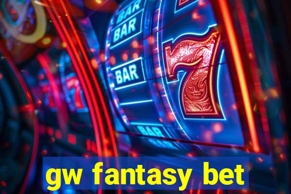 gw fantasy bet