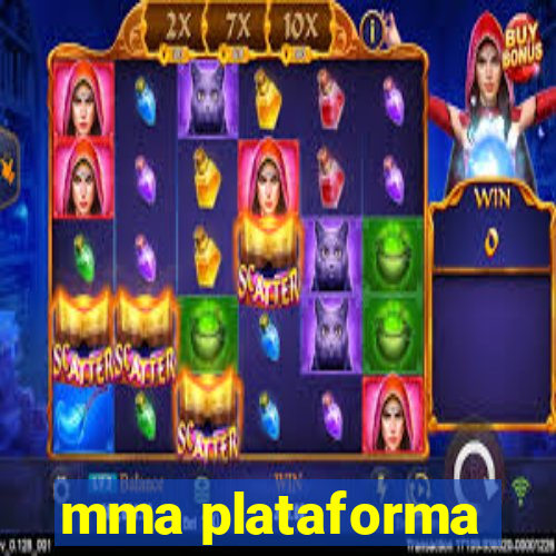 mma plataforma