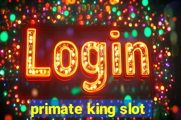 primate king slot