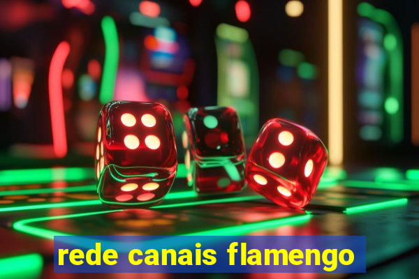 rede canais flamengo