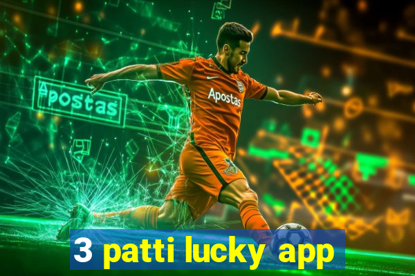 3 patti lucky app