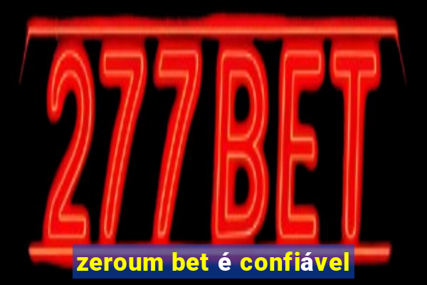 zeroum bet é confiável