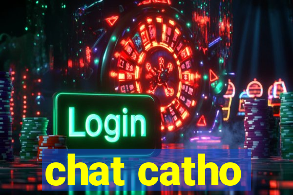 chat catho