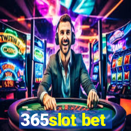 365slot bet