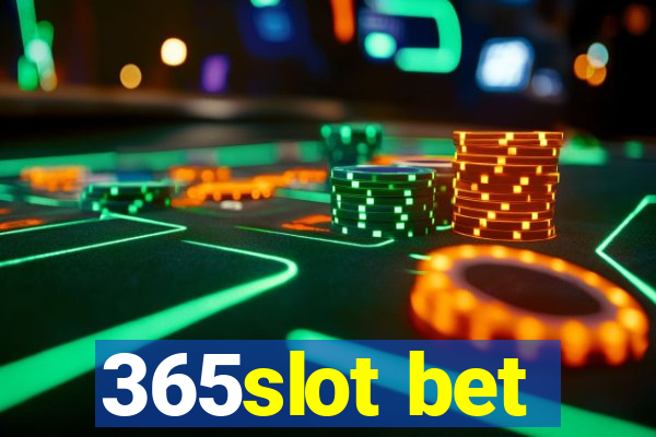 365slot bet