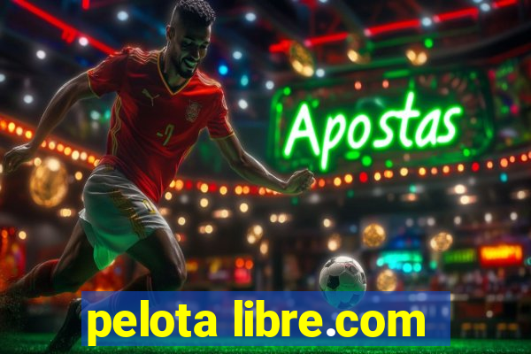 pelota libre.com