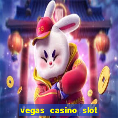 vegas casino slot games free