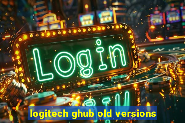 logitech ghub old versions