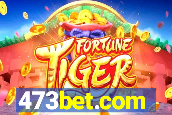 473bet.com