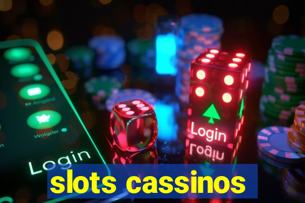 slots cassinos