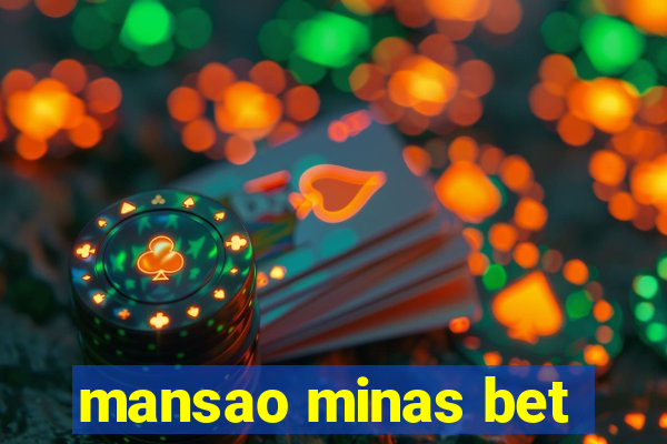 mansao minas bet