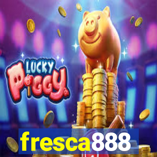 fresca888