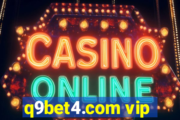 q9bet4.com vip