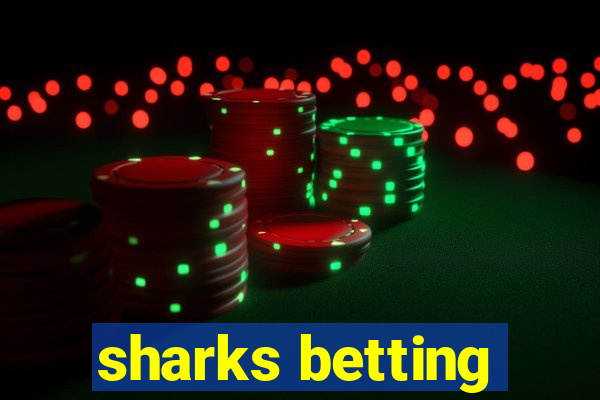 sharks betting