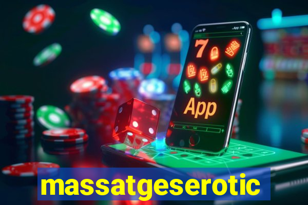 massatgeserotics's