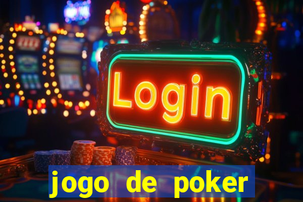 jogo de poker online dinheiro real