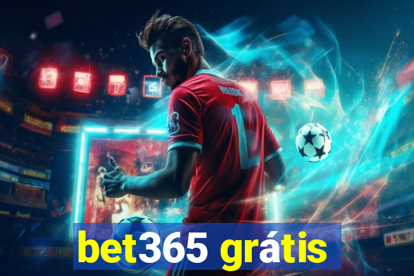 bet365 grátis