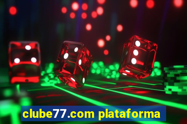 clube77.com plataforma