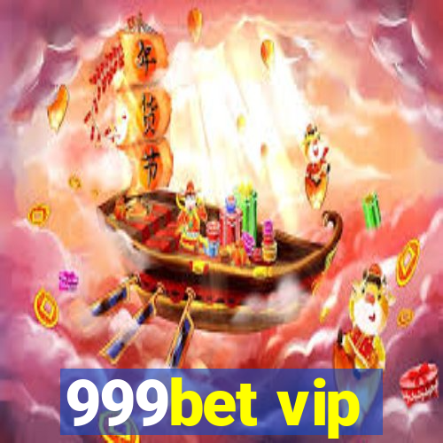 999bet vip