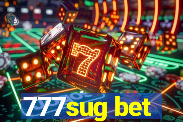 777sug bet