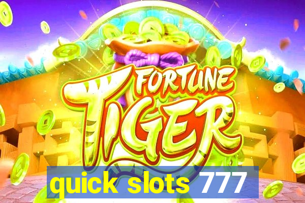 quick slots 777