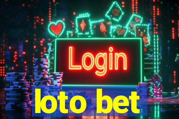 loto bet