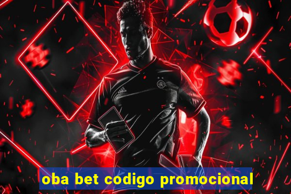 oba bet codigo promocional