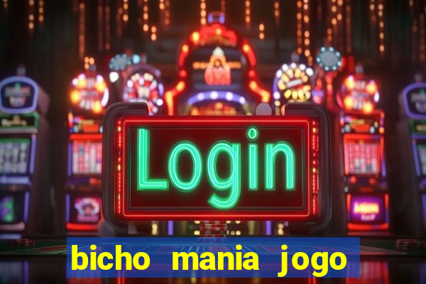 bicho mania jogo do bicho