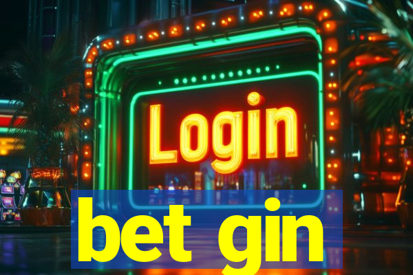 bet gin