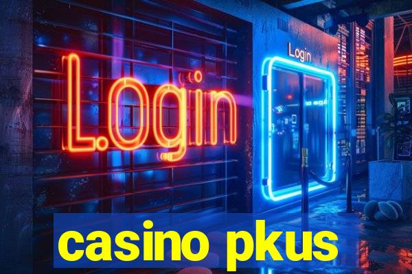 casino pkus