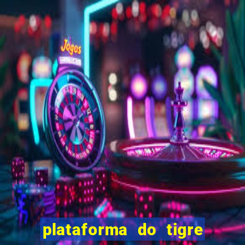 plataforma do tigre com bonus