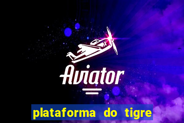 plataforma do tigre com bonus