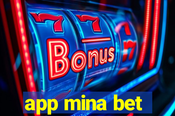 app mina bet