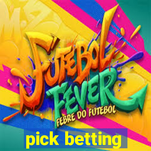 pick betting