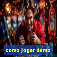 como jogar demo